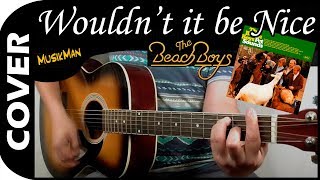 WOULDN'T IT BE NICE 🏄🏻🌞 - The Beach Boys / GUITAR Cover / MusikMan N°104