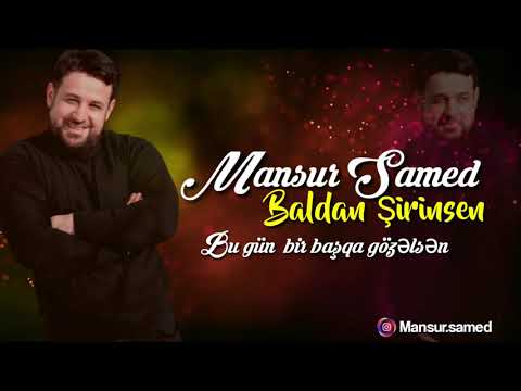 Mansur Samed - Baldan Sirinsen (Official Audio) 2021