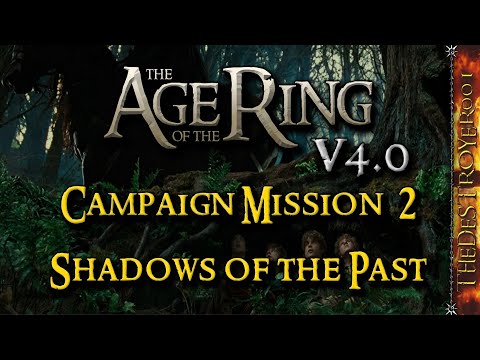 The Age of the Ring v4.0 | Campaign Mission #2 | Shadows of the Past