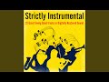 Strictly Instrumental