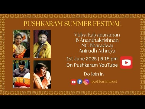 Vidushi Vidya Kalyanaraman   Pushkaram Summer Festival 2025