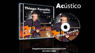 Thiago Amaro- Acústico - Inventor dos amores
