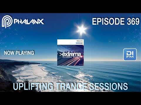 DJ Phalanx - Uplifting Trance Sessions EP 369 (DI.FM) I January 2018