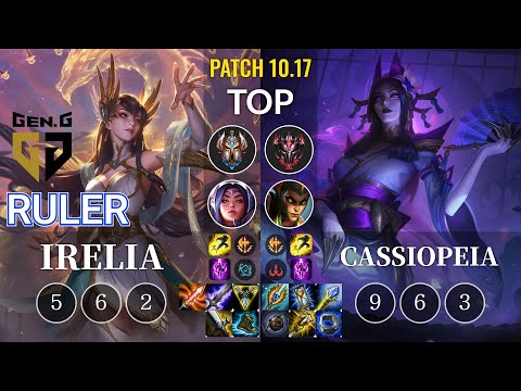 GEN Ruler Irelia vs Cassiopeia Top - KR Patch 10.17