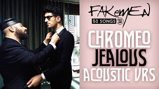 Chromeo - JEALOUS // Acoustic vrs - 50 Songs (Radio Deejay)