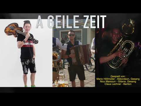 A Geile Zeit -  Mario, Claus & Nico
