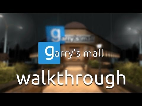 "Garry's Mall" Walkthrough [Garry's Mod Collaborative Map]