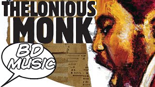 BD Music Presents Thelonious Monk (‘Round Midnight, Bye-Ya, Skippy & more songs)