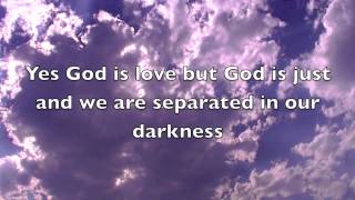 Casting Crowns- Love You With The Truth - Lyrics