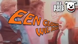 een clown wil jou