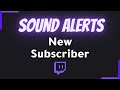 New Subscriber Twitch Sound Alerts - No More boring Sub Sounds