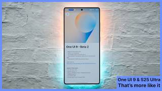 One UI 9 Beta 2 & S25 Ultra - New Features!