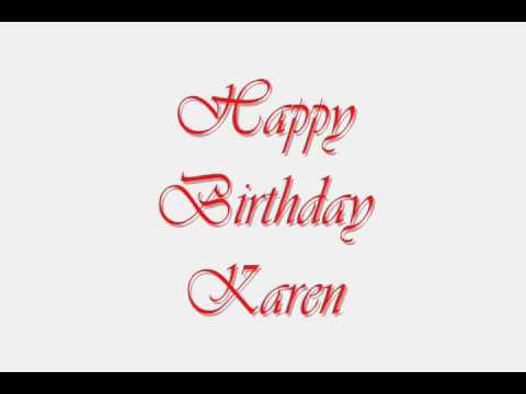 Happy Birthday Karen