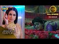 Full Episode Ishq Ki Dastaan नागमणि 104 Naagmani Dangal 2 Mohini Paaro Shankar