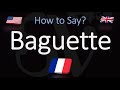 How to Pronounce Baguette? (CORRECTLY) French Pronunciation