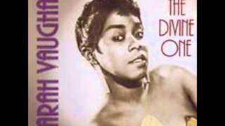 Sarah Vaughan: Tonight I Shall Sleep With A Smile On My Face