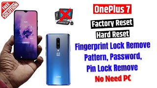 Oneplus 7 Factory Reset | Oneplus 7 Hard Reset & Removing Pin/ Password Lock (without pc)