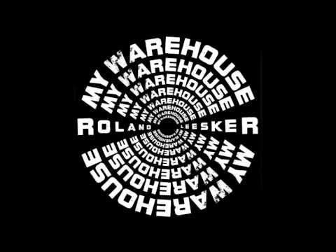 Roland Leesker - My Warehouse (DJ T. Remix)