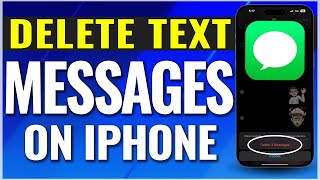 How To Delete Text Message on iPhone