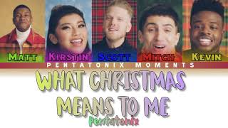 [Color Coded Lyrics] Pentatonix - What Christmas Means to Me