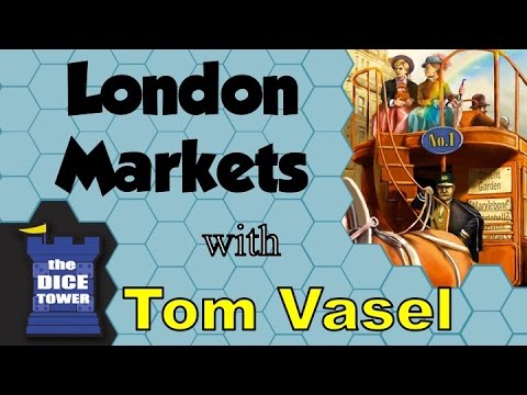 London Markets Review - with Tom Vasel