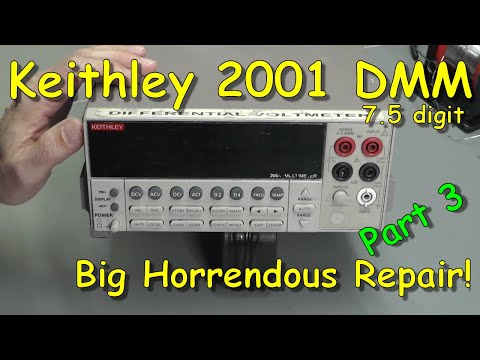No.089 - Keithley 2001 7.5 digit Multimeter Repair - Part 3