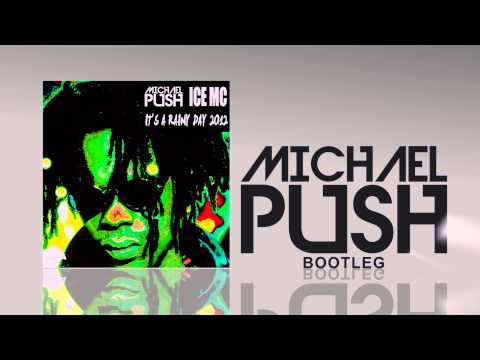 Michael Push Vs Ice Mc - It's A Rainy Day 2012 (Unofficial Remix)