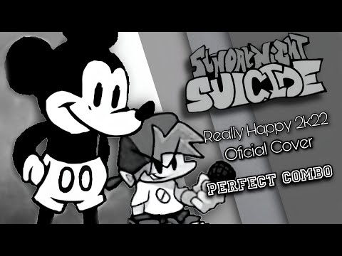 FNF Suicide Mouse - Really Happy 2k22 Oficial (FC)