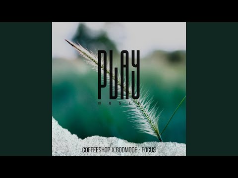 Coffeeshop x Godmode - Focus (Magic Free Release) | Topic