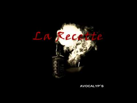 Avocalyp's   La Recette (prod. La Note)