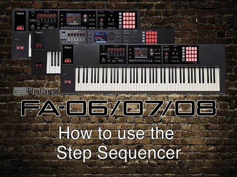 Roland FA-06/07/08 - How to use the Step Sequencer