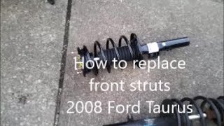 How to replace front struts on a 2008 Ford Taurus