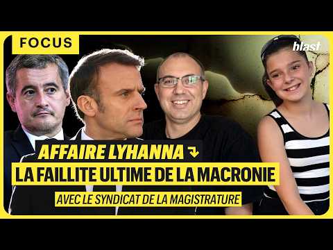 AFFAIRE LYHANNA : LA FAILLITE ULTIME DE LA MACRONIE