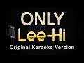 ONLY - Lee Hi (Karaoke Songs With Lyrics - Original Key)
