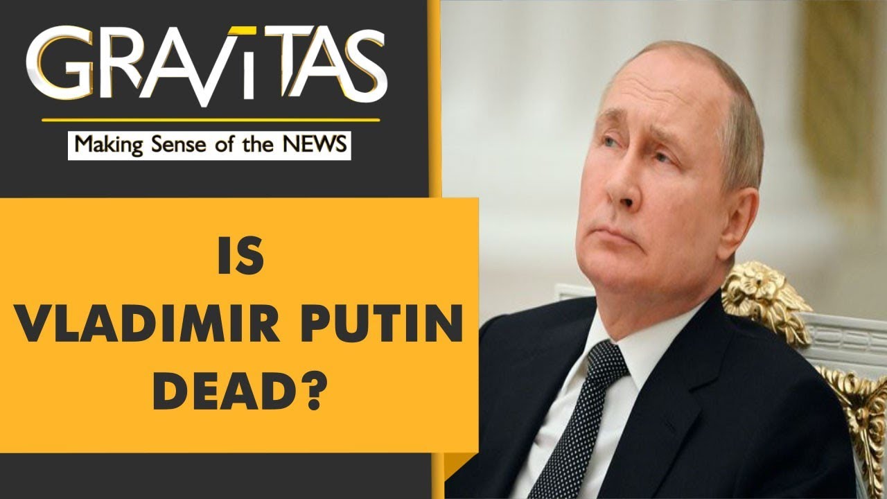 Gravitas: MI6 makes a wild claim, says Putin could be dead