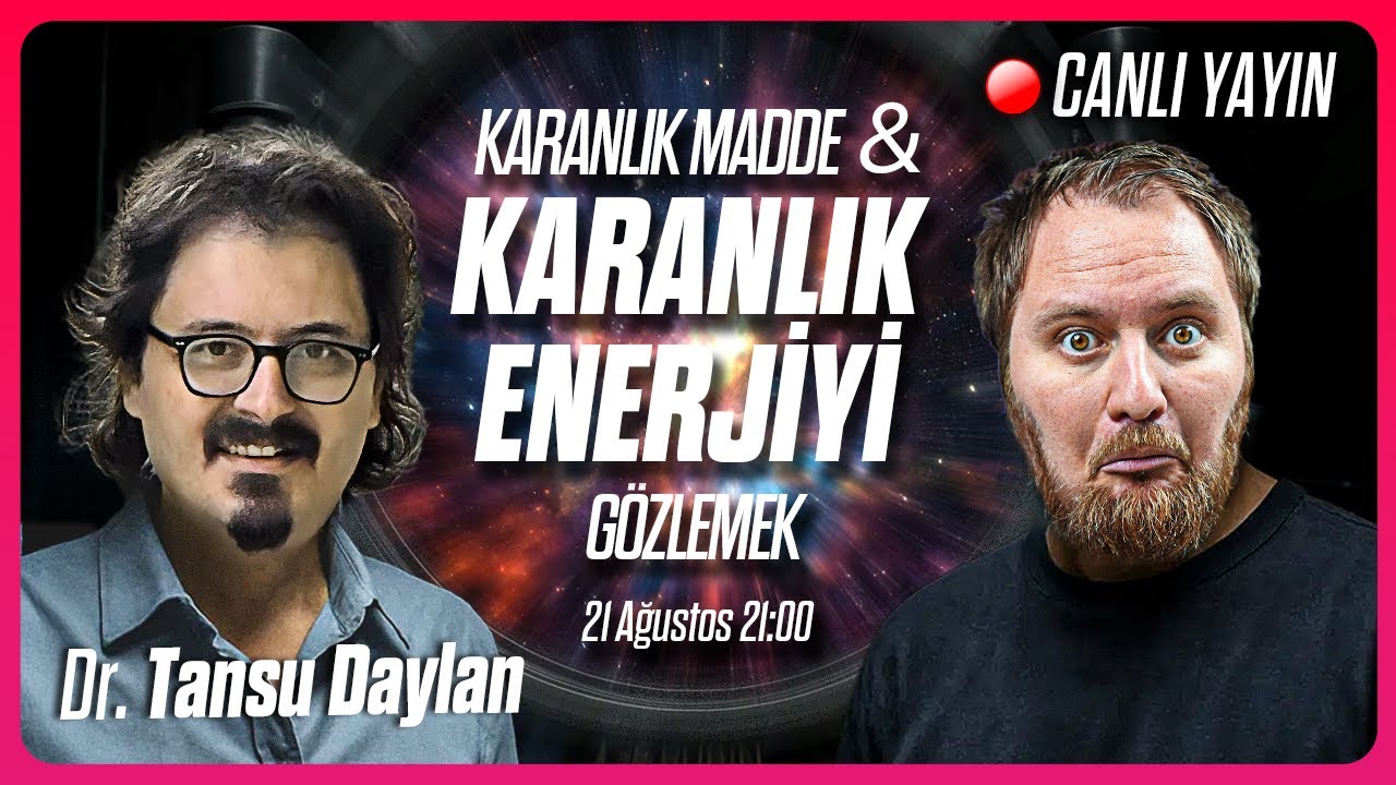 Karanlık Maddeyi Artık Görebilecek miyiz?! | Dr. Tansu Daylan Anlatıyor!