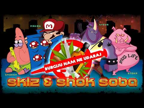 SKIZ ft. Shok Soba,Djokafella - Burgiju nam ne udaraj (RMX)