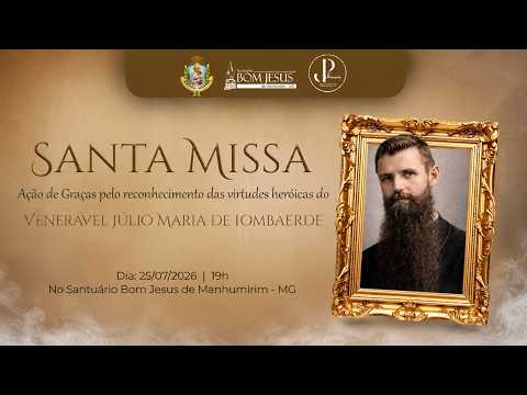 Santa Missa em Ação de Graças - Santuário Bom Jesus Manhumirim - Minas Gerais