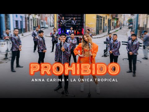 Anna Carina, La Única Tropical - Prohibido (Video Oficial)
