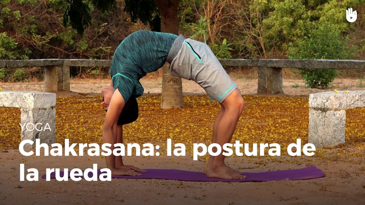 Chakrasana: postura de la rueda - Aprende a hacer Yoga | Sikana
