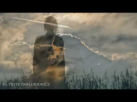 Ks  Piotr Pawlukiewicz   Sięgnąć nieba na ziemi