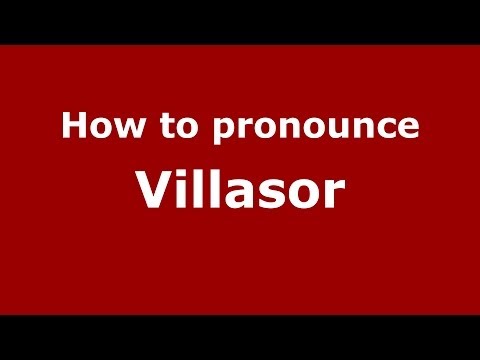 How to pronounce Villasor (Italian/Italy) - PronounceNames.com
