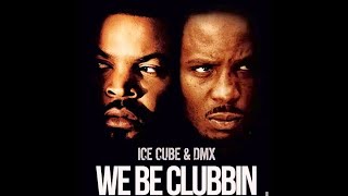 Ice Cube ft. DMX - We Be Clubbin (Remix DJ WB)