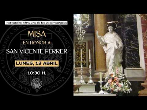 Santa Misa en honor a San Vicente Ferrer - 13.04.2026 | 10:30 hrs.