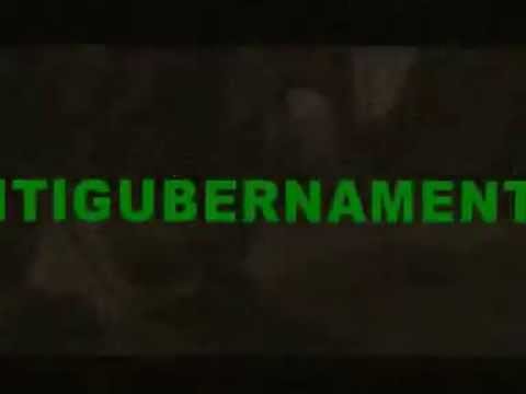 Antigubernamental - ANTIGUBERNAMENTAL - Video 2005