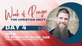 Week of Prayer for Christian Unity: Fourth Day