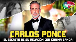 Carlos Ponce revela el secreto de su relación con Karina Banda | Versión Original