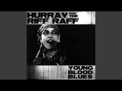 Young Blood Blues - Hurray For The Riff Raff