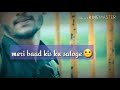 Meri Baad Kis Ku Satoge Arif Prince