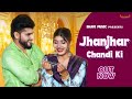 Jhanjhar Chandi Ki  | Sumit Kajla | Sonika Singh | Vikas Kumar | Mahi | New Haryanvi Song 2022 |